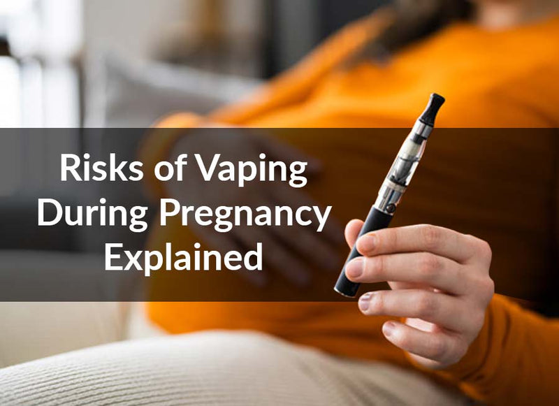 Risks of Vaping During Pregnancy Explained